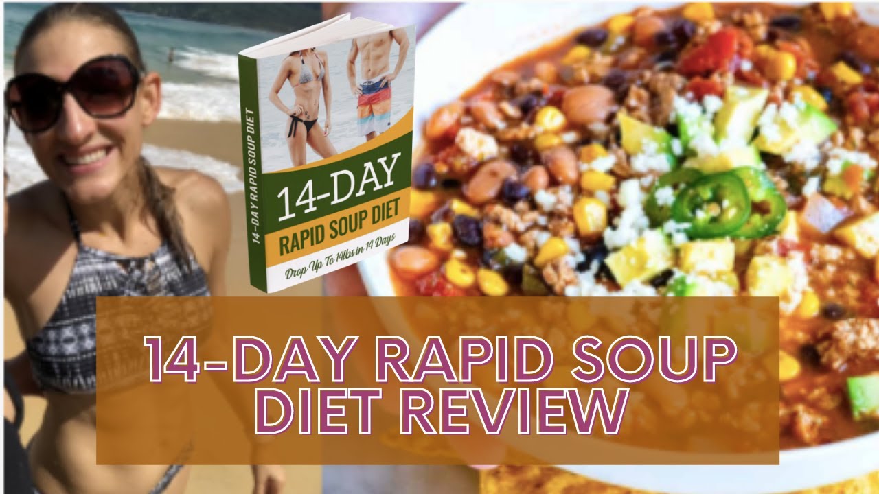 14 Days Rapid Soup Diet Reviews – Does It Really Work for Fat Loss in 2022?
