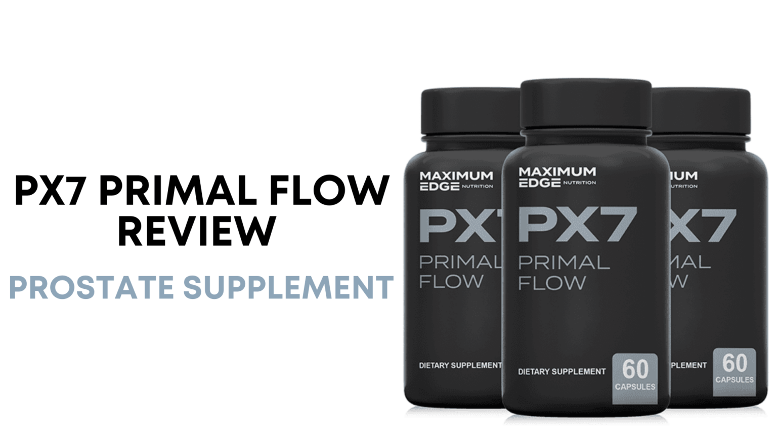PX7 Primal Flow Reviews – Top Prostate Supplement 2022