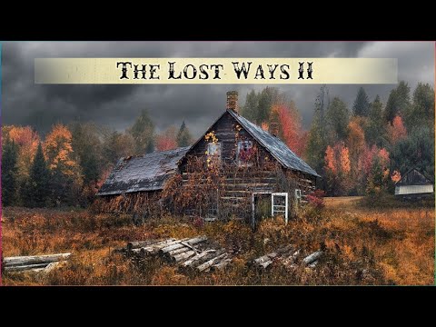 The Lost Ways 2 Review 2022 – Is it Worth Your Time?