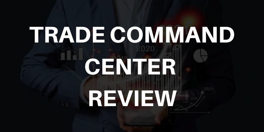 Trade Command Center Review in 2022