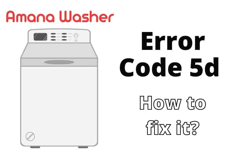 How to Fix 5D Error Code – Fix Whirlpool Error